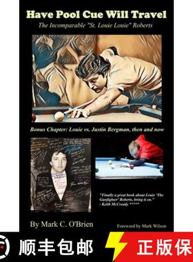 【3-4周达】Have Pool Cue Will Travel: The Incomparable St. Louie Louie Roberts [9780578699479]