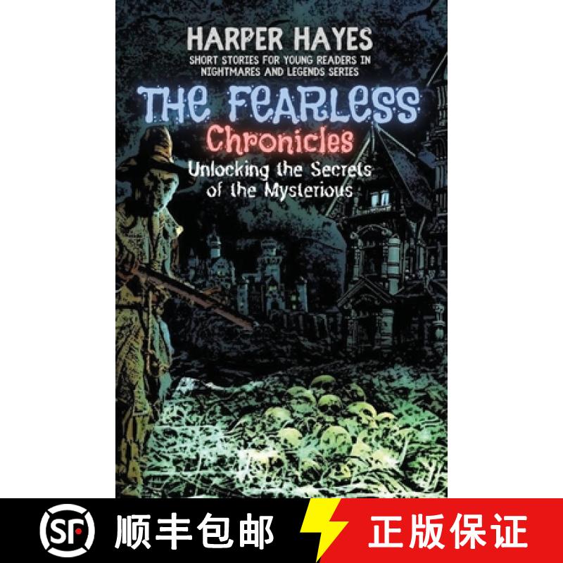 预订 The Fearless Chronicles: Unlocking the Secrets of the Mysterious [9789134725409]