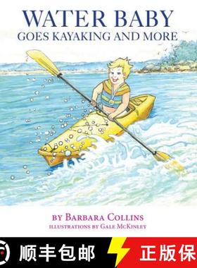预订 Water Baby Goes Kayaking and More [9781943258178]
