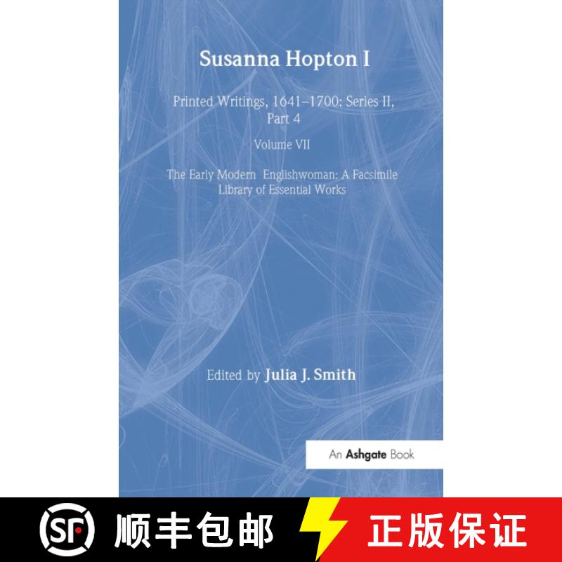 【3-4周达】Susanna Hopton, I and II: Printed Writings, 1641�1700: Series II, Part Four, Volume 7 [9781032931401]