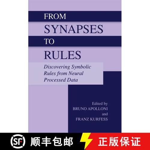 【3-4周达】精装 From Synapses to Rules: Discovering Symbolic Rules from Neural Processed Data [9780306474026]