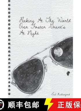 预订 Peeking At The World Over Foster Grant's At Night [9780985795023]