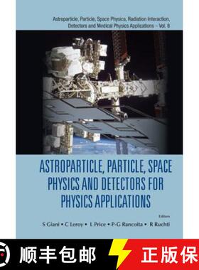 Astroparticle, Particle, Space Physics and Detectors for Physics Applications : Proceedings of the 14... [9789814603157]
