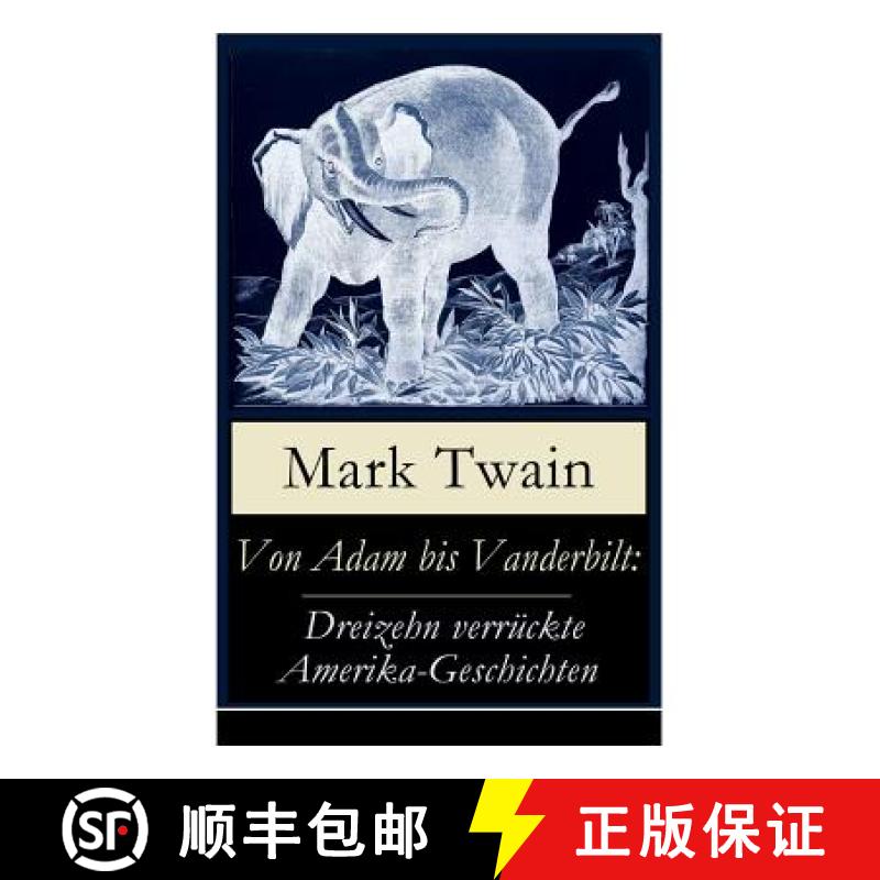 【3-4周达】Von Adam bis Vanderbilt: Dreizehn verruckte Amerika-Geschichten: Der Roman einer Eskimo-Ma... [9788026863823]
