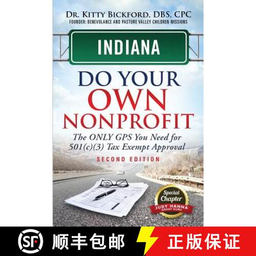 【3-4周达】Indiana Do Your Own Nonprofit: The Only GPS You Need For 501c3 Tax Exempt Approval [9781633082977]