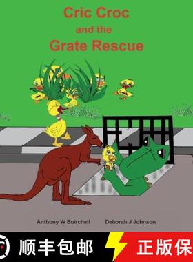 【3-4周达】Cric Croc and the Grate Rescue : Always lend a hand to help others [9780995424371]