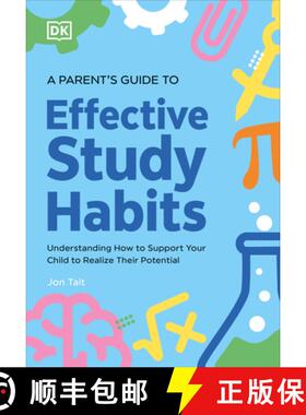 【3-4周达】A Parent's Guide to Effective Study Habits: Understanding How to Support Your Child to Rea... [9780593969885]