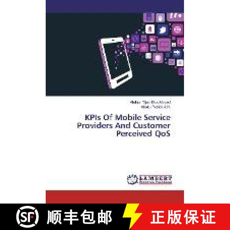 预订 KPIs Of Mobile Service Providers And Customer Perceived QoS [9783330068780]