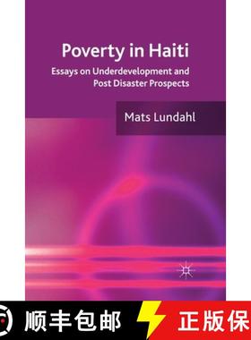 【3-4周达】Poverty in Haiti : Essays on Underdevelopment and Post Disaster Prospects [9781349330928]