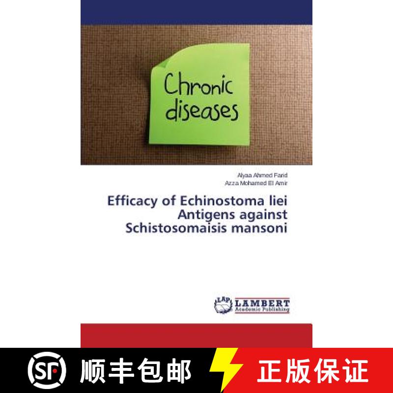 预订 Efficacy of Echinostoma liei Antigens against Schistosomaisis mansoni [9783659794995]