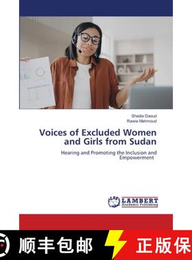 【3-4周达】Voices of Excluded Women and Girls from Sudan [9783659797965]