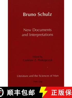 预订 Bruno Schulz New Documents and Interpretations [9780820433677]