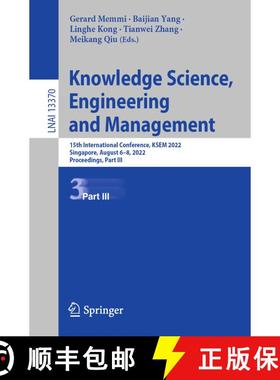 【3-4周达】Knowledge Science, Engineering and Management : 15th International Conference, KSEM 2022, ... [9783031109881]
