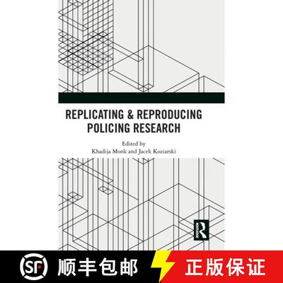 【3-4周达】Replicating & Reproducing Policing Research [9781032712086]