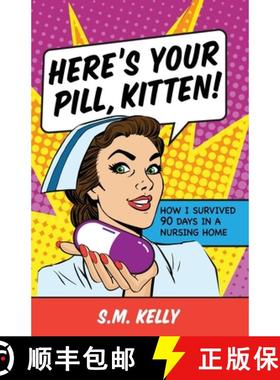 【3-4周达】Here's Your Pill, Kitten! [9781950385430]