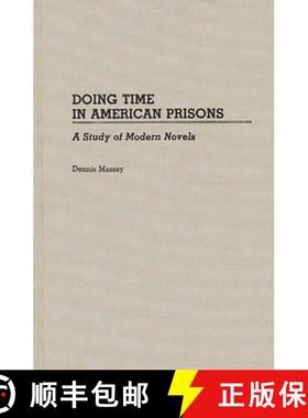 预订 Doing Time in American Prisons: A Study of Modern Novels [9780313266355]