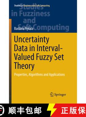 【3-4周达】Uncertainty Data in Interval-Valued Fuzzy Set Theory: Properties, Algorithms and Applications [9783030067434]