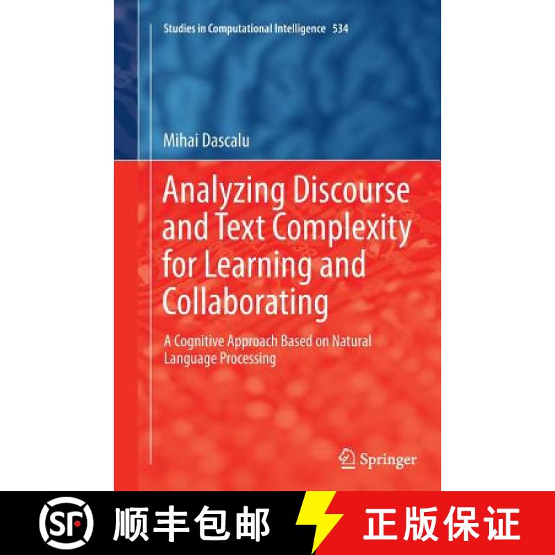 【3-4周达】Analyzing Discourse and Text Complexity for Learning and Collaborating : A Cognitive Appro... [9783319353234]