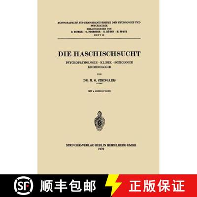 【3-4周达】Die Haschischsucht: Psychopathologie · Klinik · Soziologie Kriminologie [9783662343388]