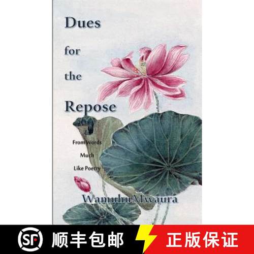 预订 Dues for the Repose: From Words Much Like Poetry [9780990304302]