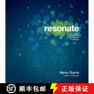 【3-4周达】Resonate: Present Visual Stories That Transform Audiences [Wiley经管] [9780470632017]
