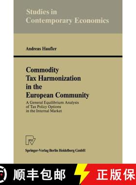 【3-4周达】Commodity Tax Harmonization in the European Community : A General Equilibrium Analysis of ... [9783790807141]