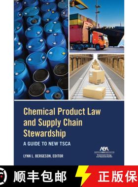 【3-4周达】Chemical Product Law and Supply Chain Stewardship : A Guide to New TSCA [9781639055593]