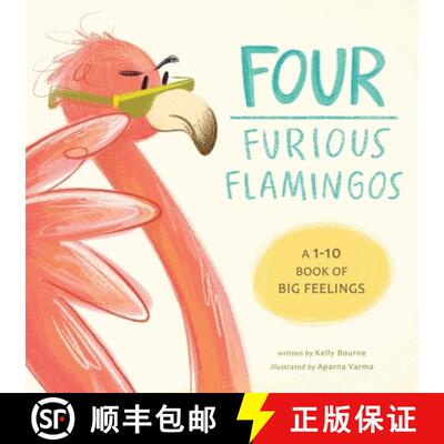 【3-4周达】Four Furious Flamingos: A 1-10 Counting Book of Big Feelings [9781777389628]