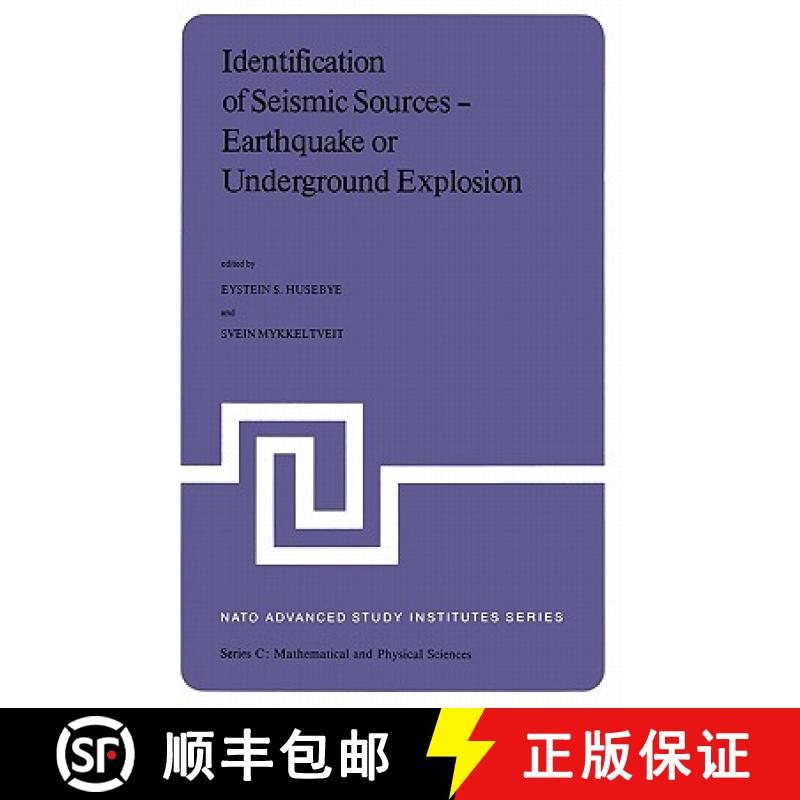 【3-4周达】Identification of Seismic Sources - Earthquake or Underground Explosion: Proceedings of th... [9789027713209]