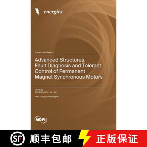 【3-4周达】精装 Advanced Structures, Fault Diagnosis and Tolerant Control of Permanent Magnet Synchro... [9783725811694]