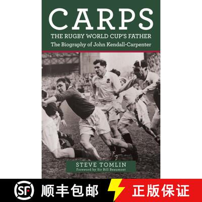 【3-4周达】Carps: The Rugby World Cup's Father: The Biography of John Kendall-Carpenter [9781398107601]