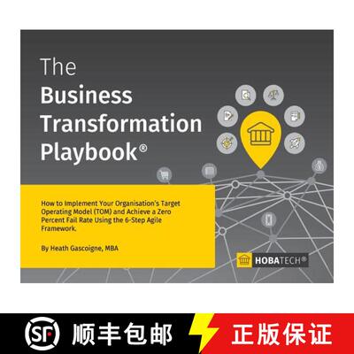【3-4周达】精装 Business Transformation Playbook: How To Implement your Organisation's Target Operati... [9780995777934]