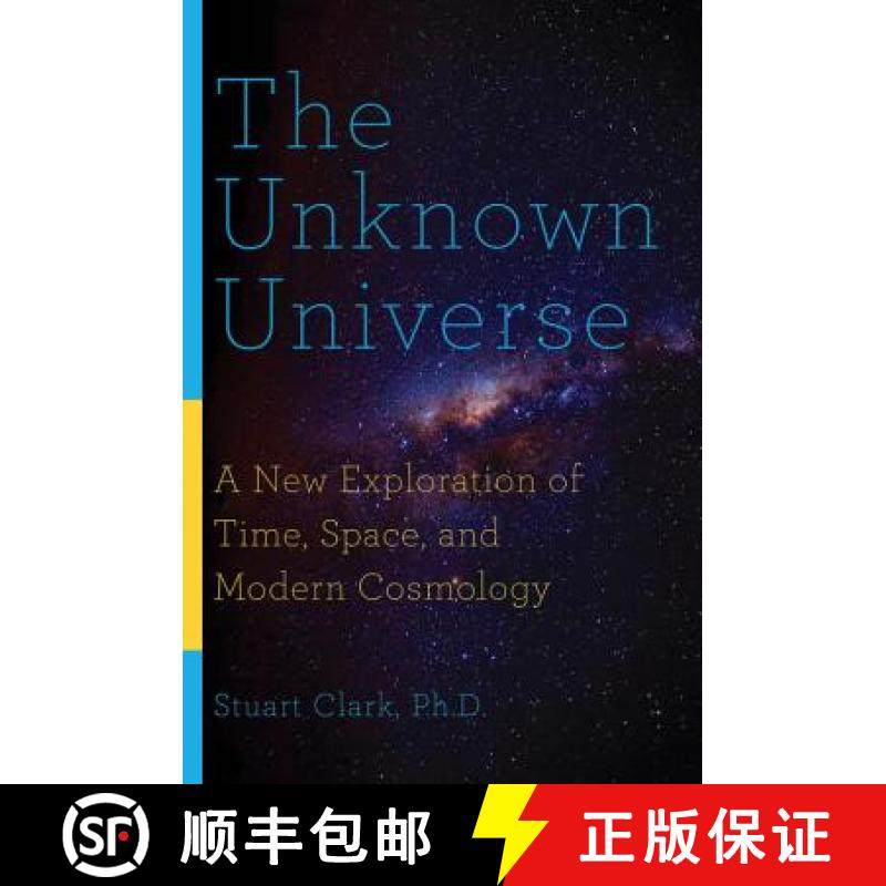 预订 The Unknown Universe: A New Exploration of Time, Space, and Modern Cosmology [9781681774466]