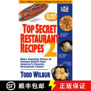 【3-4周达】Top Secret Restaurant Recipes 2: More Amazing Clones of Famous Dishes from America's Favor... [9780452288003]