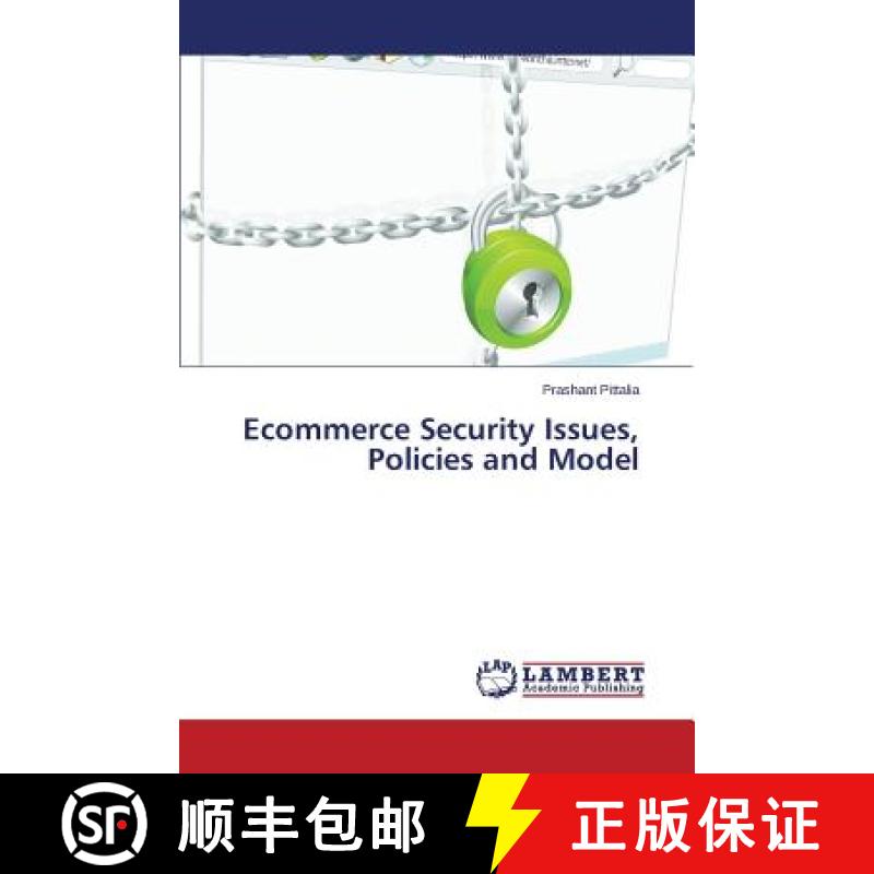 预订 Ecommerce Security Issues, Policies and Model [9783659774119]