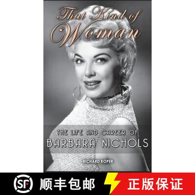 【3-4周达】That Kind of Woman: The Life and Career of Barbara Nichols (hardback) [9781629330808]