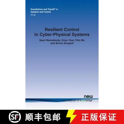 【4周达】Resilient Control in Cyber-Physical Systems: Countering Uncertainty, Constraints, and Advers... [9781680835861]