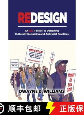 【3-4周达】Redesign: An SEL Toolkit to Designing Culturally Sustaining and Antiracist Practices [9780984715725]