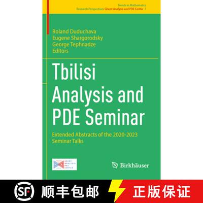 【3-4周达】Tbilisi Analysis and PDE Seminar: Extended Abstracts of the 2020-2023 Seminar Talks [9783031628962]