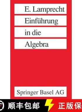 【3-4周达】Einfa1/4hrung in Die Algebra [9783764325800]