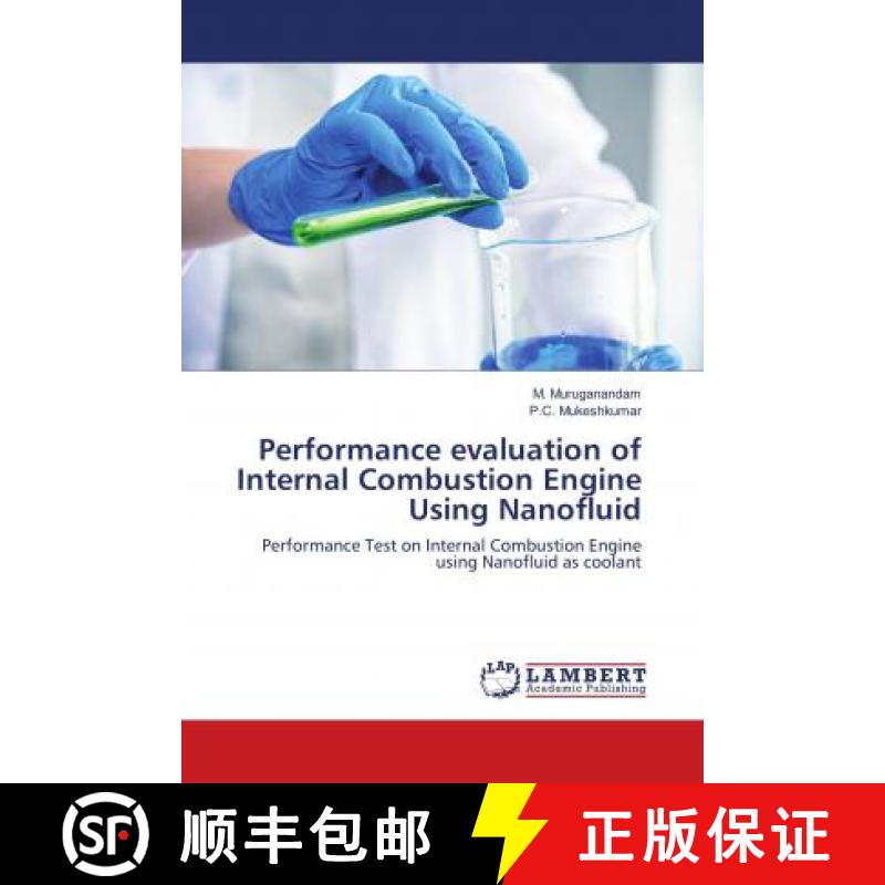 预订 Performance evaluation of Internal Combustion Engine Using Nanofluid [9786139916511]