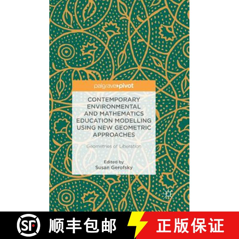 【3-4周达】Contemporary Environmental and Mathematics Education Modelling Using New Geometric Approac... [9783319725222]