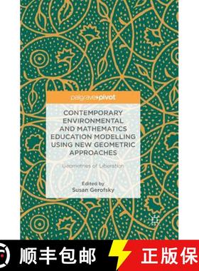 【3-4周达】Contemporary Environmental and Mathematics Education Modelling Using New Geometric Approac... [9783319725222]