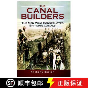 Who Builders Constructed Canals The 4周达 9781399014304 Canal Britain Men