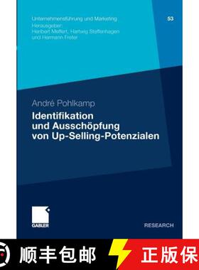 【3-4周达】Identifikation und Ausschöpfung von Up-Selling-Potenzialen : Ein Beitrag zur Segmentierun... [9783834919618]