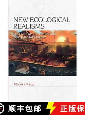 【3-4周达】New Ecological Realisms : Post-Apocalyptic Fiction and Contemporary Theory [9781474483094]