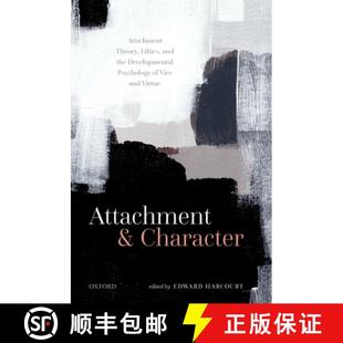 Psychology Attachment Character and 9780192898128 Ethics Theory Developmental the 4周达 V...
