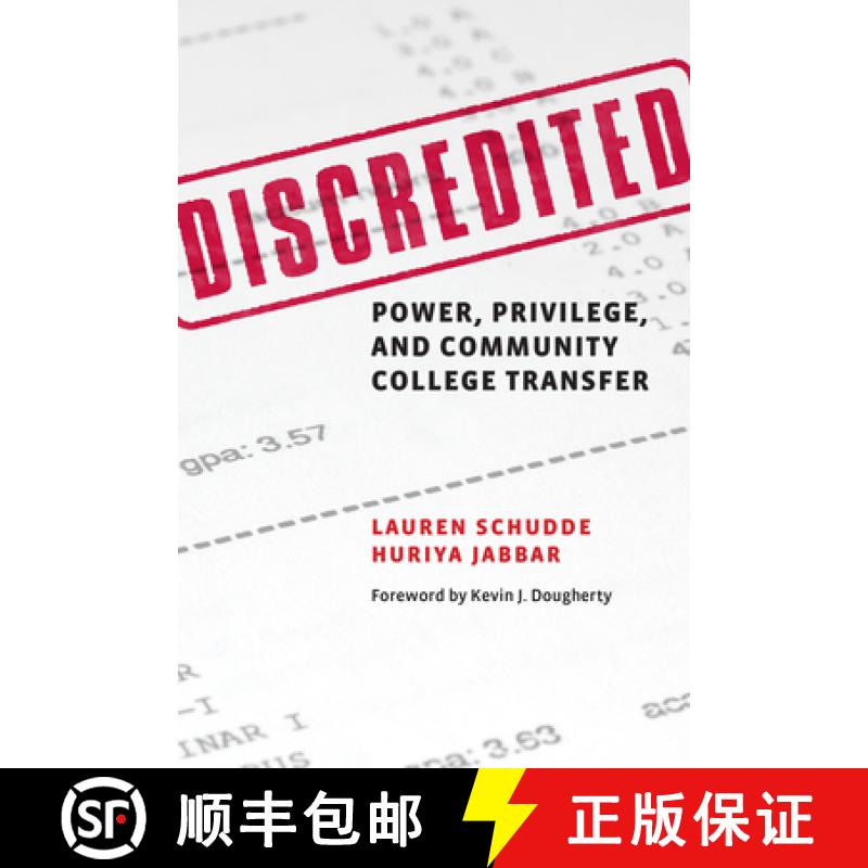 【3-4周达】Discredited: Power, Privilege, and Community College Transfer [9781682539040]