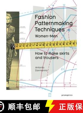 【3-4周达】Fashion Patternmaking Techniques, Volume 1: How to Make Skirts, Trousers and Shirts. Women... [9788415967095]