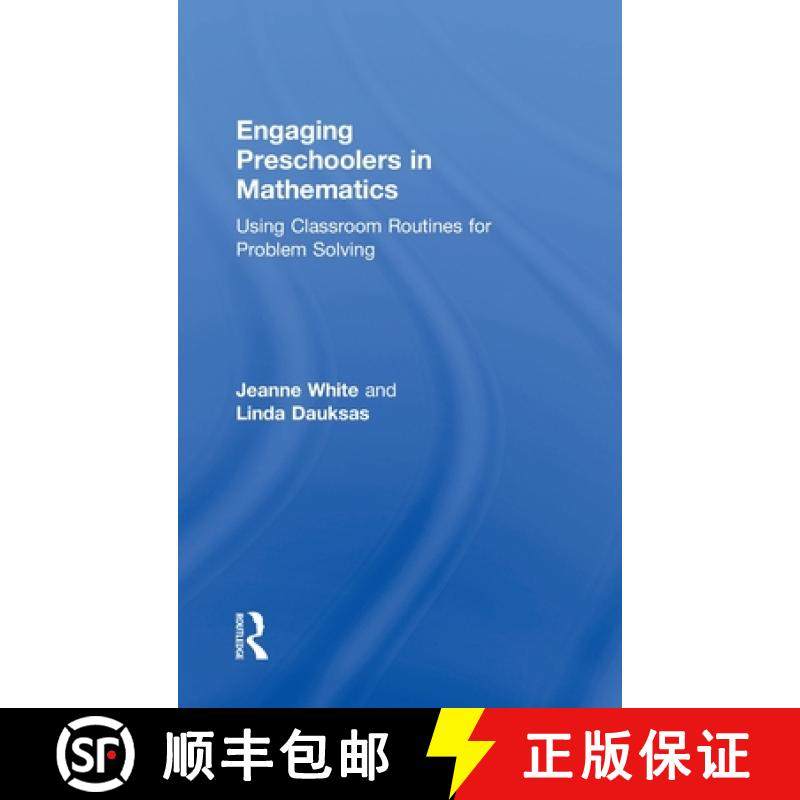 【3-4周达】Engaging Preschoolers in Mathematics: Using Classroom Routines for Problem Solving [9781138710320]